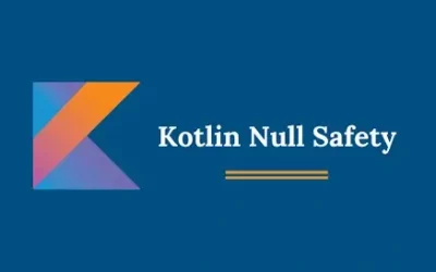 Kotlin Null Safety